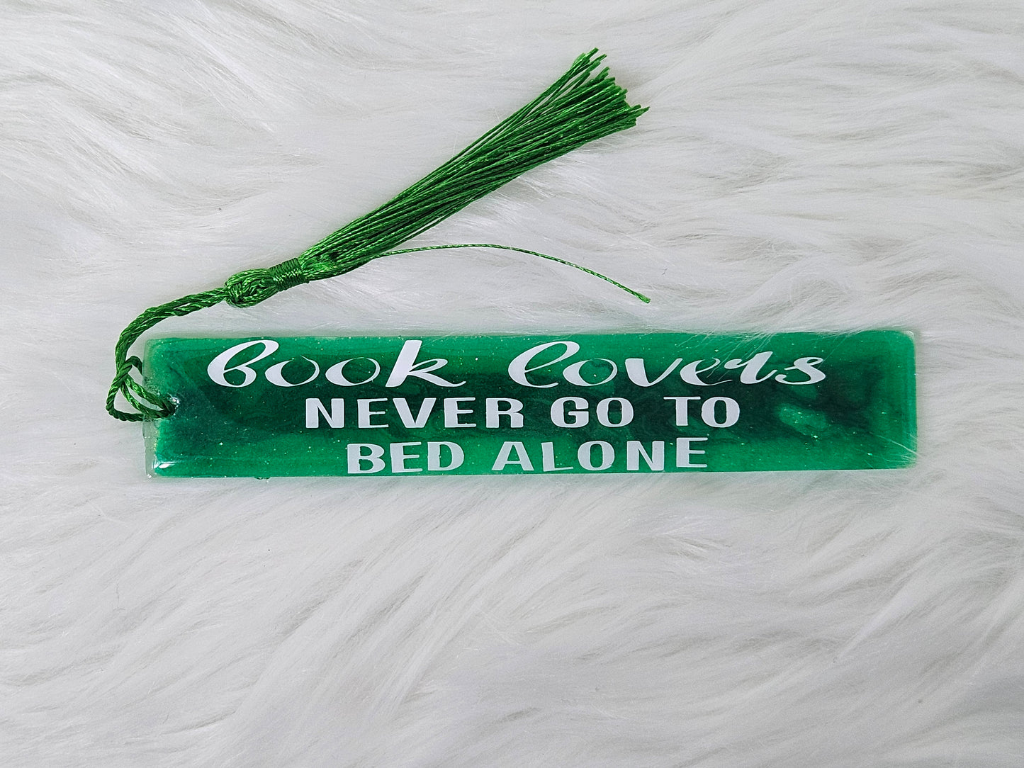 "Book Lovers Never Go To Bed Alone" Bookmark
