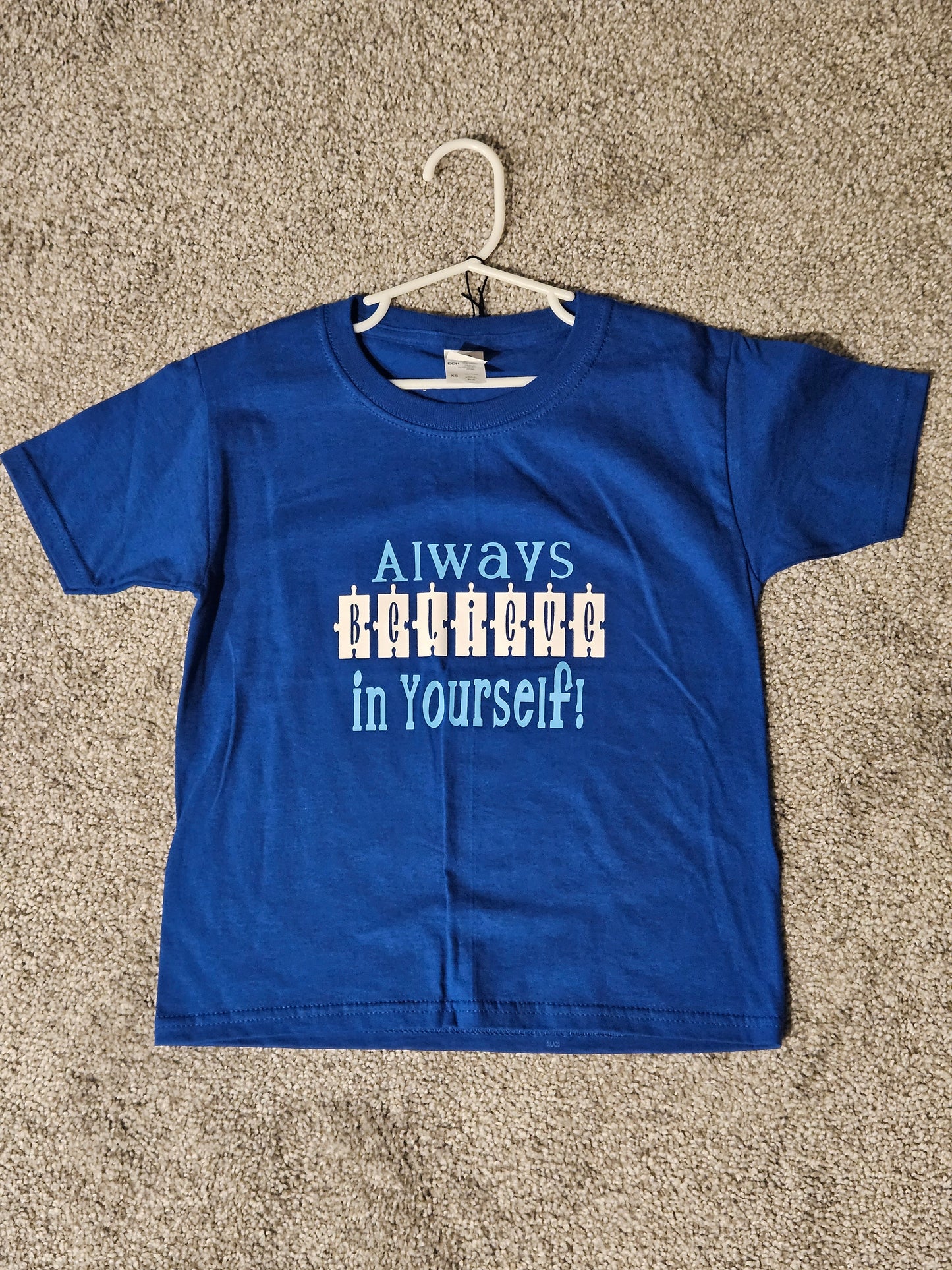 "Always Believe" T-Shirt, Size XS