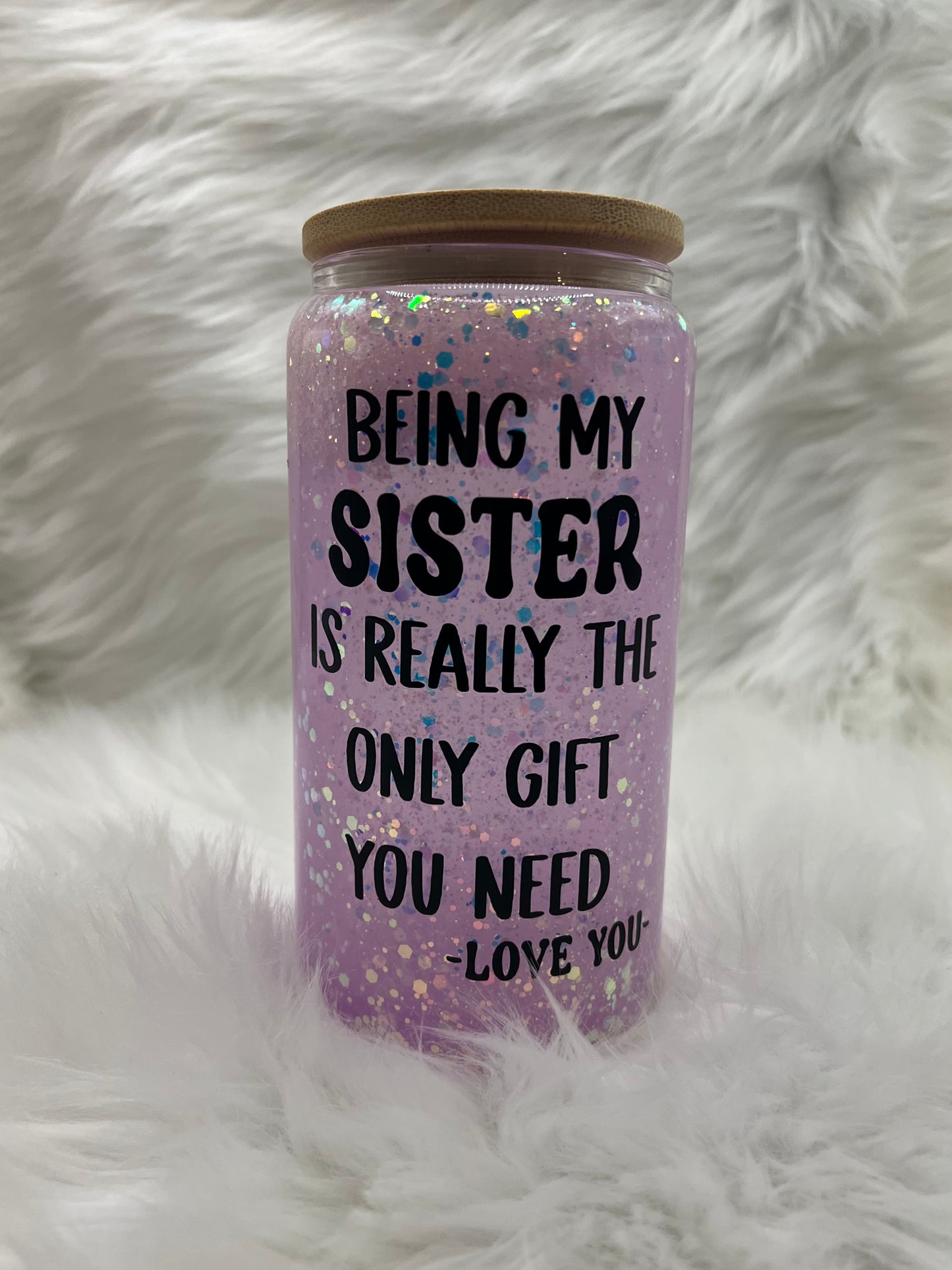 "My Sister" 16oz Snow Globe Tumbler
