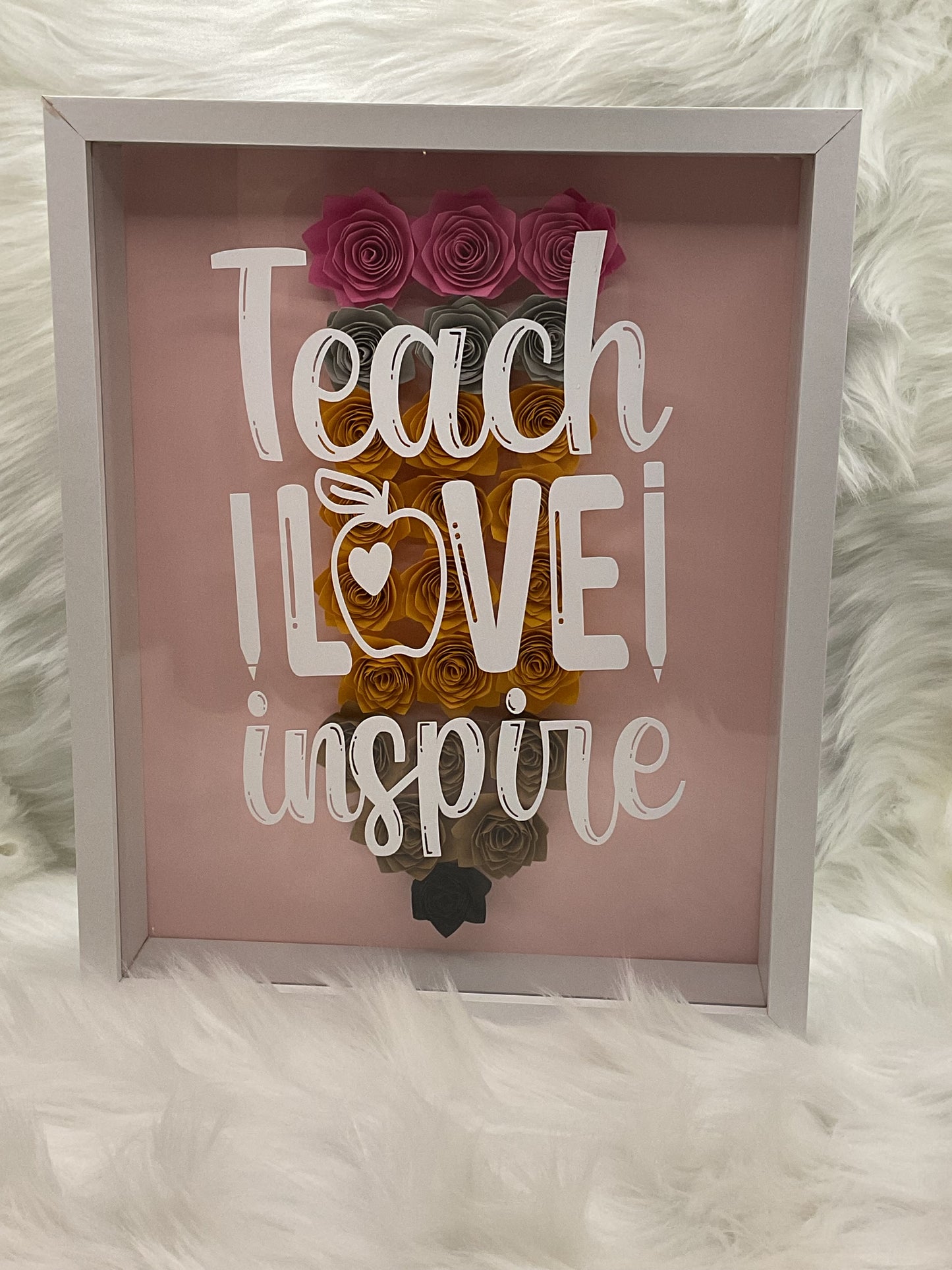 "Teach Love Inspire" Shadow Box