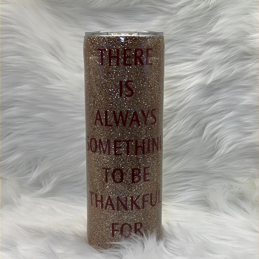 20oz Skinny "Always Thankful" Tumbler