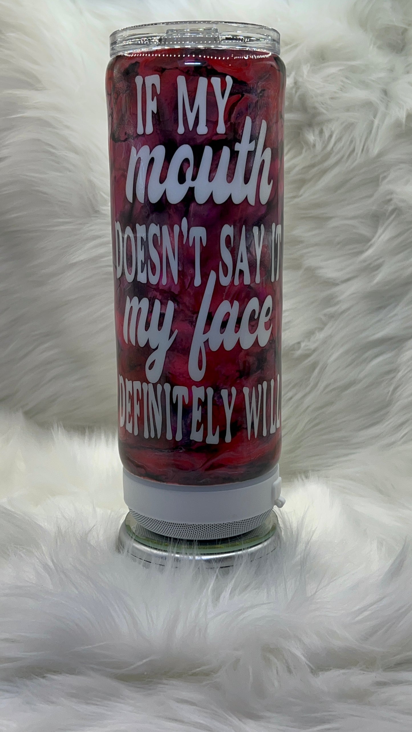 "If My Mouth..." 20oz Tumbler with Speaker