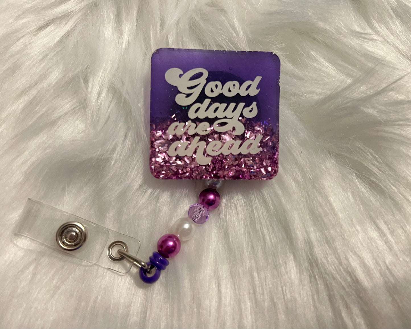 "Good Days Are Ahead" Badge Reel