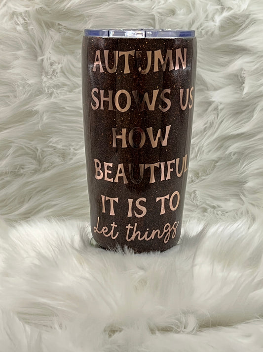 "Beautiful Autumn" 20oz Tumbler